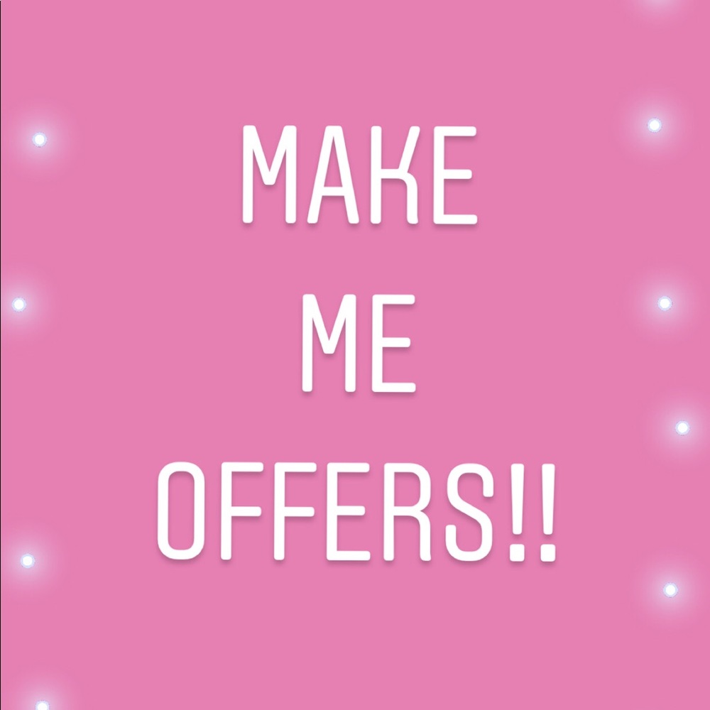 Make me offers!